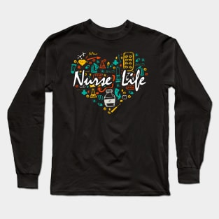 Nurse Life Long Sleeve T-Shirt